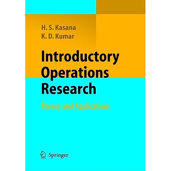 Introductory Operations Research, Harvir Singh Kasana, Krishna Dev Kumar