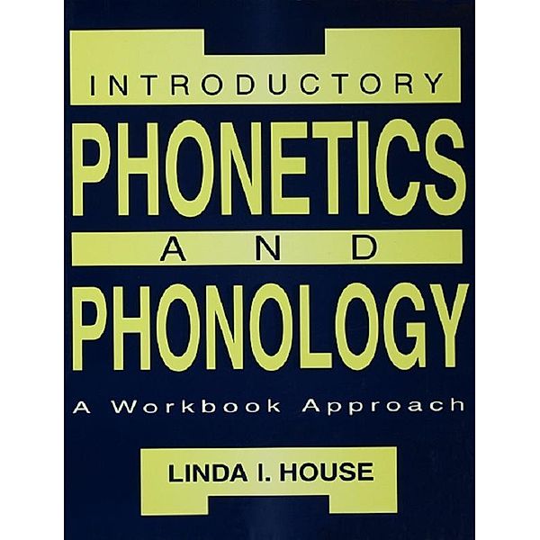 Introductory Phonetics and Phonology, Linda I. House