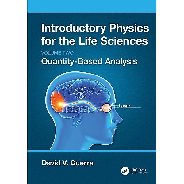 Introductory Physics for the Life Sciences: (Volume 2), David V. Guerra