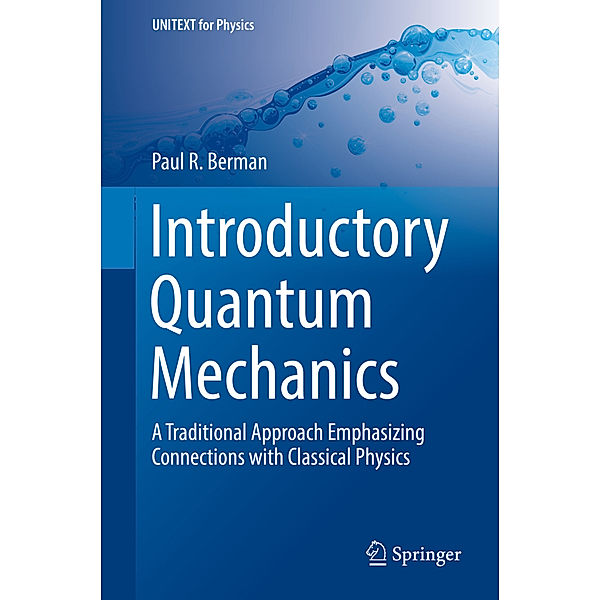 Introductory Quantum Mechanics, Paul R. Berman