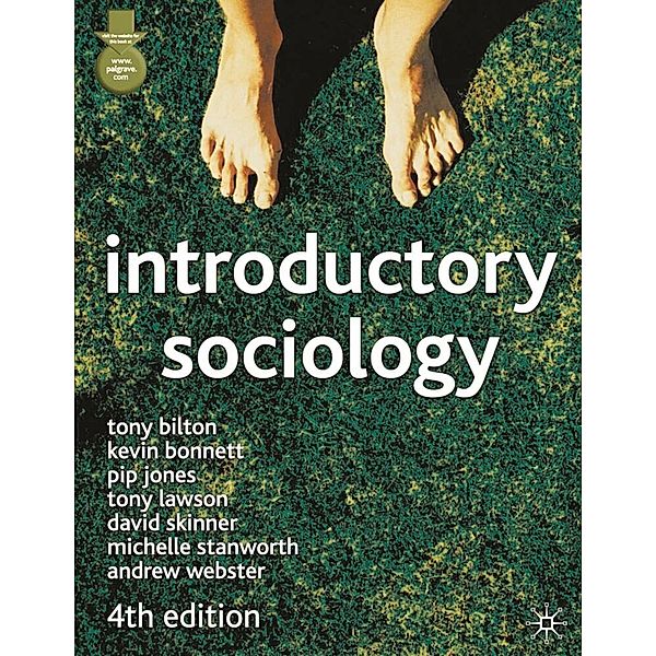 Introductory Sociology, Tony Bilton, Kevin Bonnett, Pip Jones, Tony Lawson, David Skinner, Michelle Stanworth, Andrew Webster