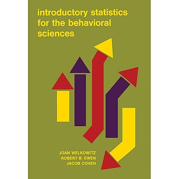 Introductory Statistics for the Behavioral Sciences, Joan Welkowitz, Robert B. Ewen, Jacob Cohen