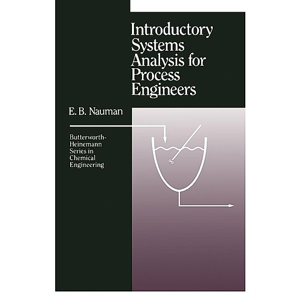 Introductory Systems Analysis for Process Engineers, E B Nauman
