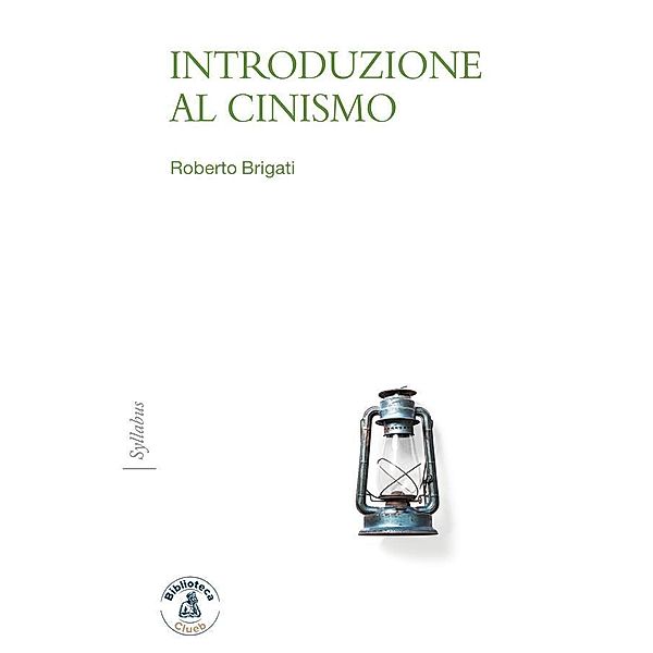 Introduzione al cinismo / Syllabus Bd.4, Roberto Brigati