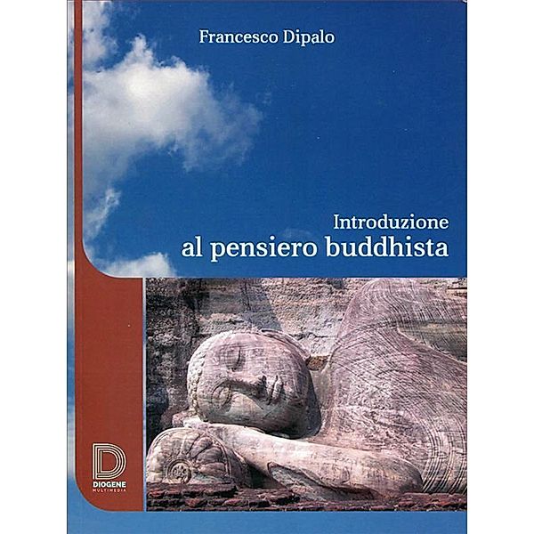 Introduzione al pensiero buddhista, Francesco Dipalo