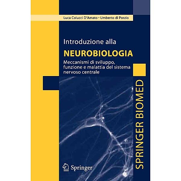 Introduzione alla neurobiologia, Luca Colucci D'Amato, Umberto Di Porzio