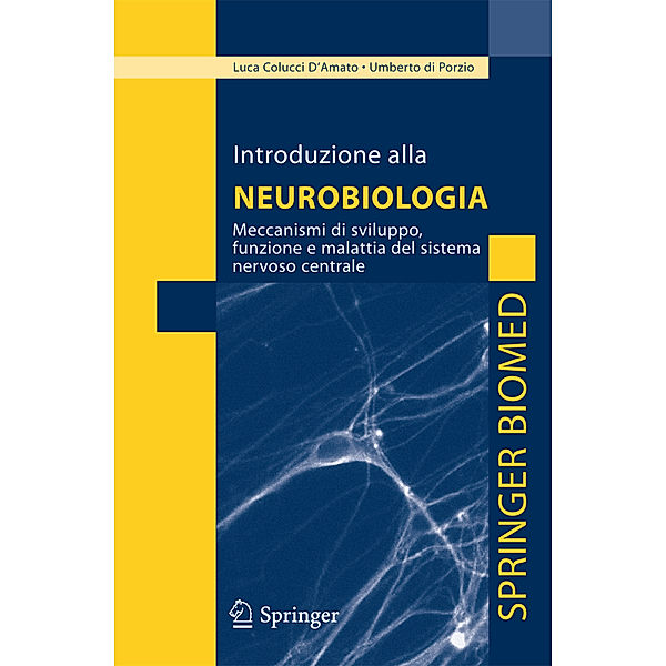 Introduzione alla neurobiologia, Luca Colucci D'Amato, Umberto Di Porzio
