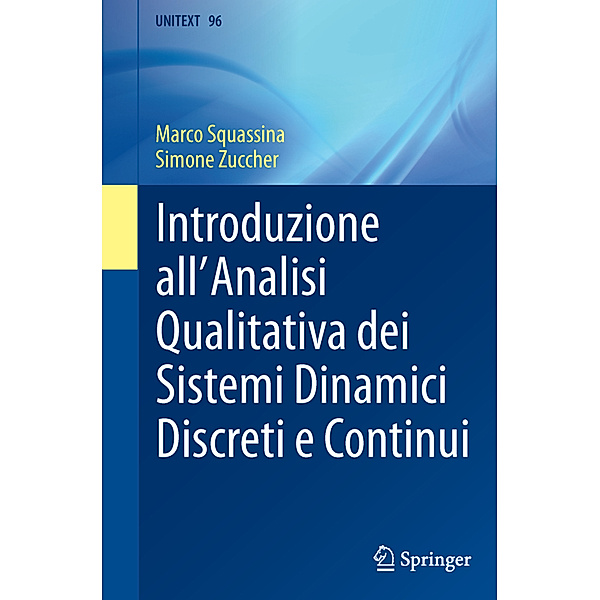 Introduzione all'Analisi Qualitativa dei Sistemi Dinamici Discreti e Continui, Marco Squassina, Simone Zuccher