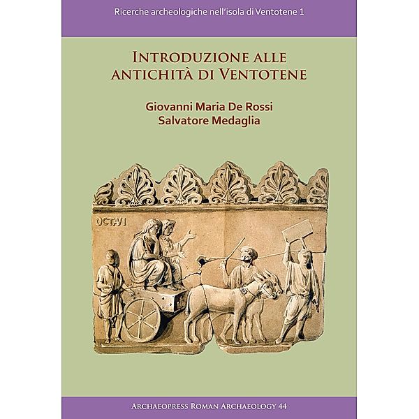 Introduzione alle antichita di Ventotene / Archaeopress Roman Archaeology