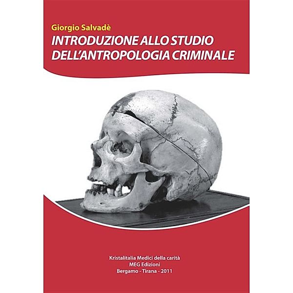 Introduzione allo studio dell'antropologia criminale, Giorgio Salvadè