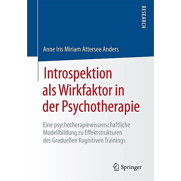 Introspektion als Wirkfaktor in der Psychotherapie, Anne Iris Miriam Attersee Anders