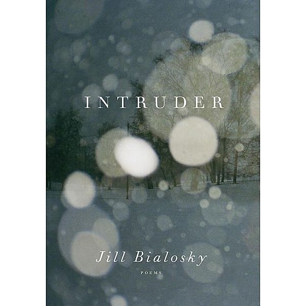 Intruder, Jill Bialosky