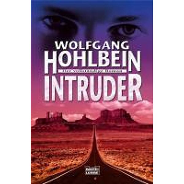 Intruder.  Erster Tag, Wolfgang Hohlbein