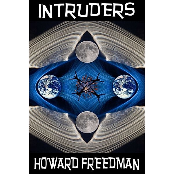 Intruders, Howard Freedman