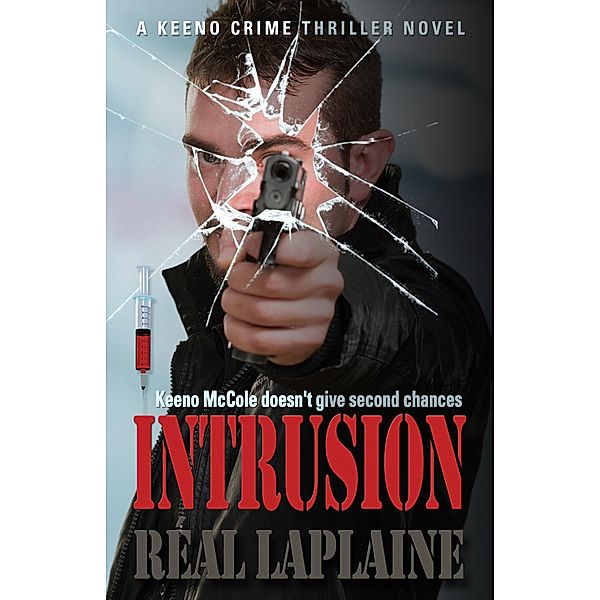 Intrusion: A Keeno Crime Thriller, Réal Laplaine