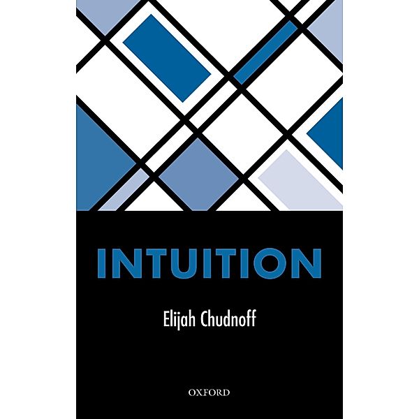 Intuition, Elijah Chudnoff