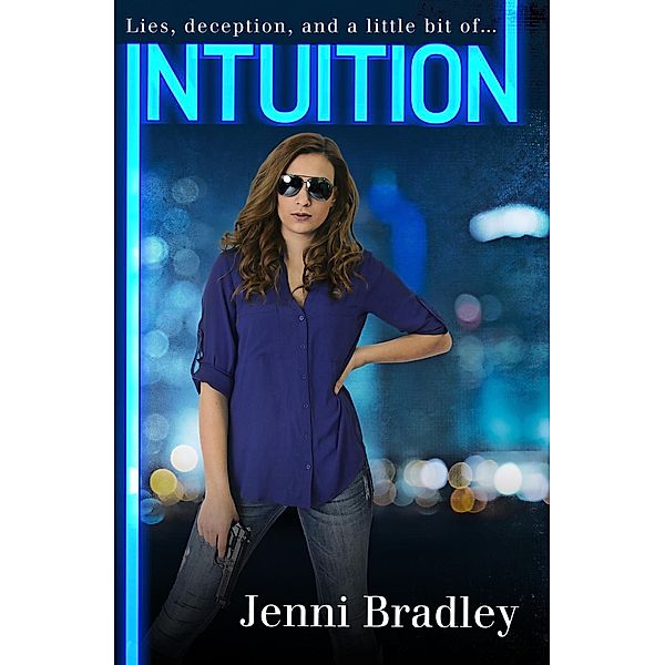 Intuition, Jenni Bradley