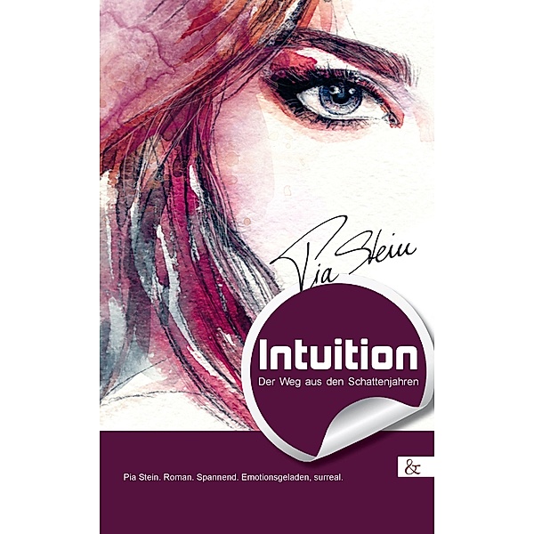 Intuition, Pia Stein