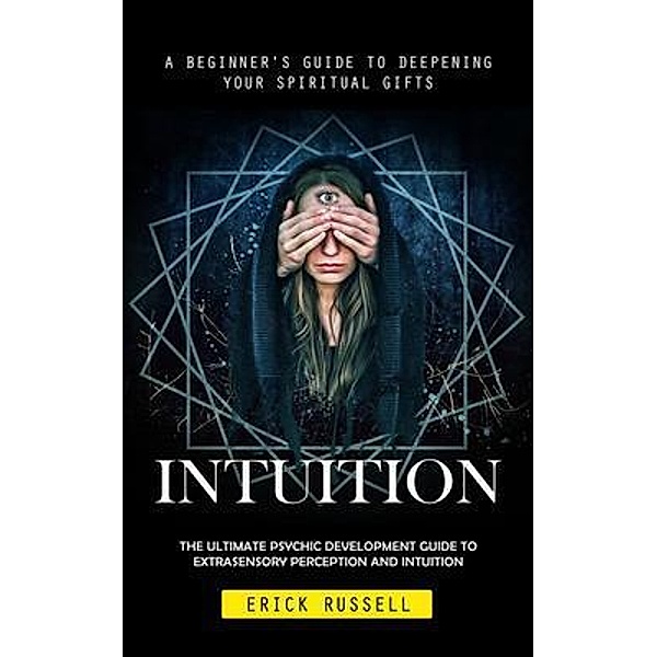 Intuition, Erick Russell