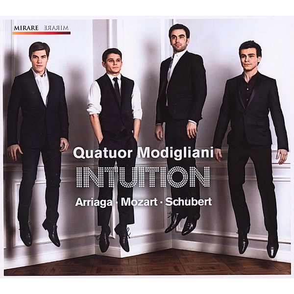 Intuition-Frühe Streichquartet, Modigliani Quartett