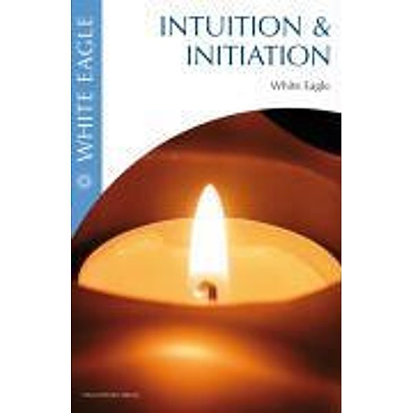 Intuition & Initiation, White Eagle