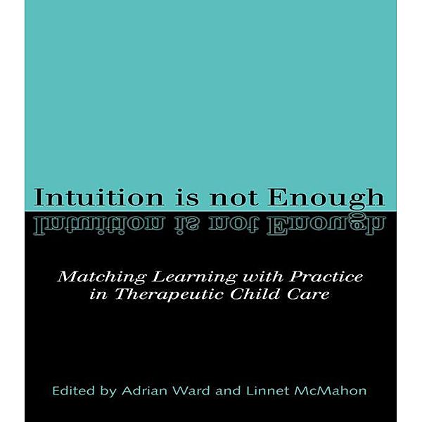 Intuition is not Enough