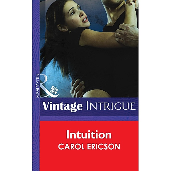 Intuition (Mills & Boon Intrigue) (Guardians of Coral Cove, Book 3) / Mills & Boon Intrigue, Carol Ericson