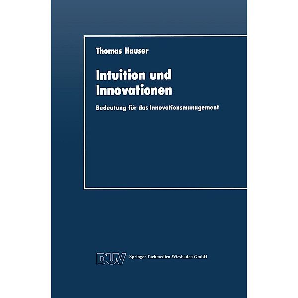 Intuition und Innovationen / DUV Wirtschaftswissenschaft, Thomas Hauser