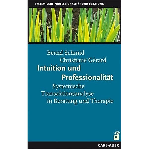 Intuition und Professionalität, Bernd Schmid, Christiane Gérard