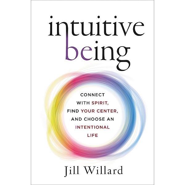 Intuitive Being, Jill Willard