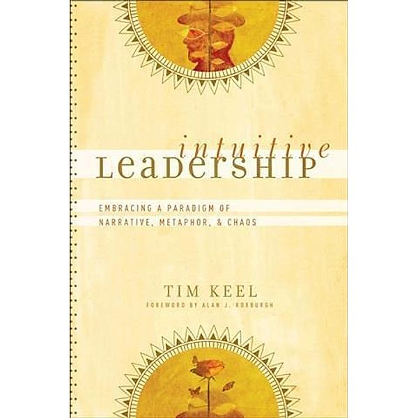 Intuitive Leadership (emersion: Emergent Village resources for communities of faith), Tim Keel