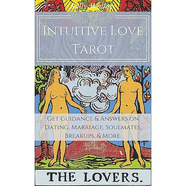 Intuitive Love Tarot, Kelly Wallace