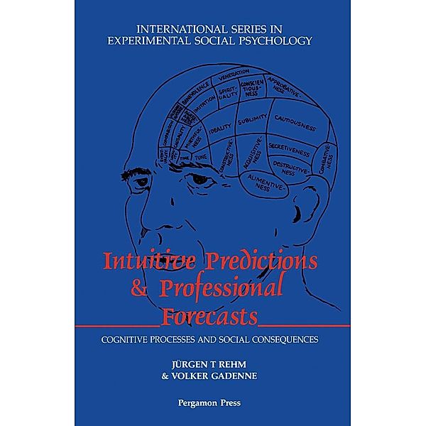 Intuitive Predictions and Professional Forecasts, Jurgen T. Rehm, Volker Gadenne