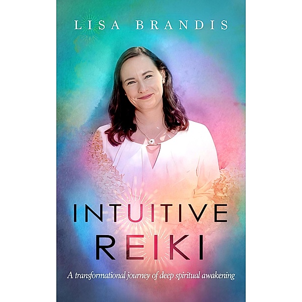 Intuitive Reiki, Lisa Brandis