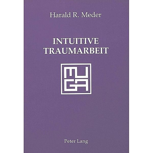 Intuitive Traumarbeit, Harald R. Meder