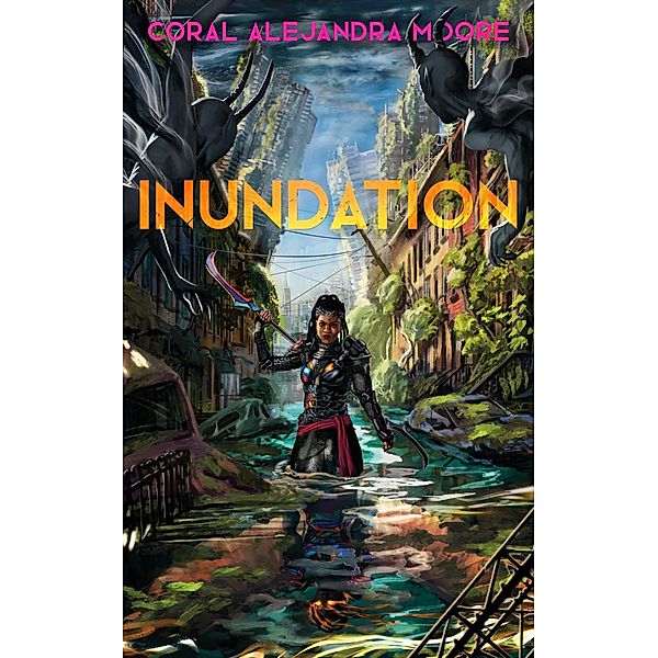 Inundation (Children of Angels, #1) / Children of Angels, Coral Alejandra Moore