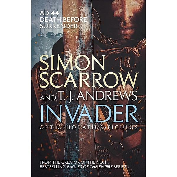 Invader, Simon Scarrow, T. J. Andrews
