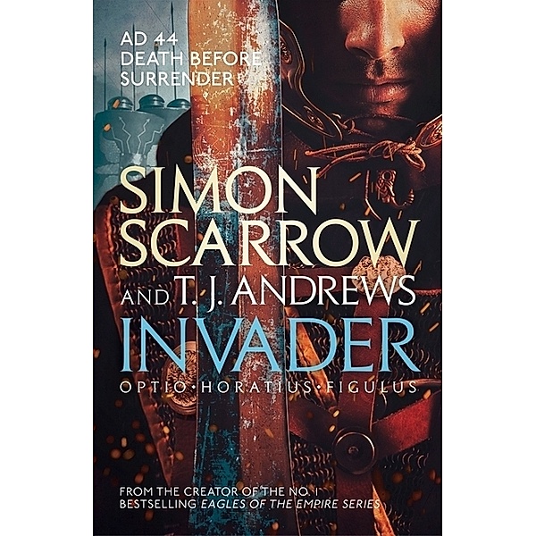 Invader, Simon Scarrow, T. J. Andrews
