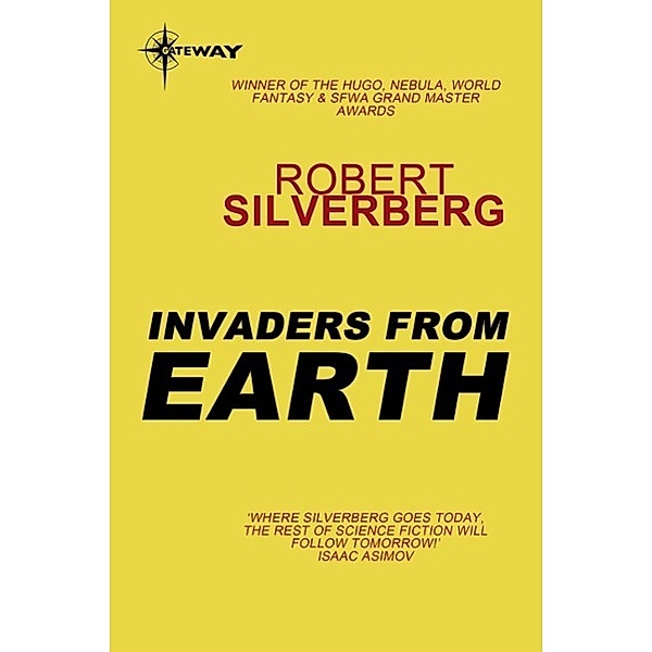 Invaders from Earth, Robert Silverberg