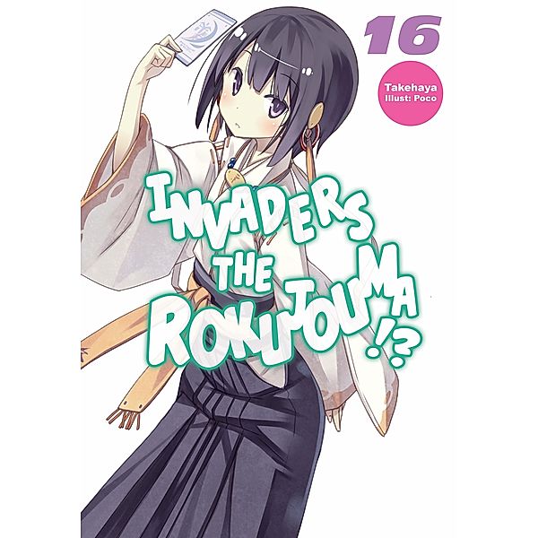 Invaders of the Rokujouma!? Volume 16 / Invaders of the Rokujouma!? Bd.18, Takehaya