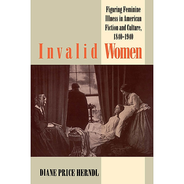 Invalid Women, Diane Price Herndl
