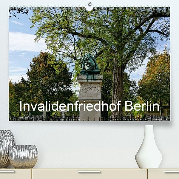 Invalidenfriedhof Berlin (Premium-Kalender 2020 DIN A2 quer), Jürgen Moers