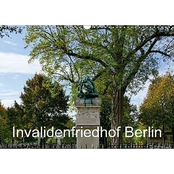 Invalidenfriedhof Berlin (Wandkalender 2015 DIN A3 quer), Jürgen Moers