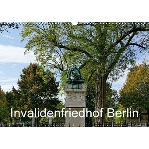 Invalidenfriedhof Berlin (Wandkalender 2016 DIN A3 quer), Jürgen Moers