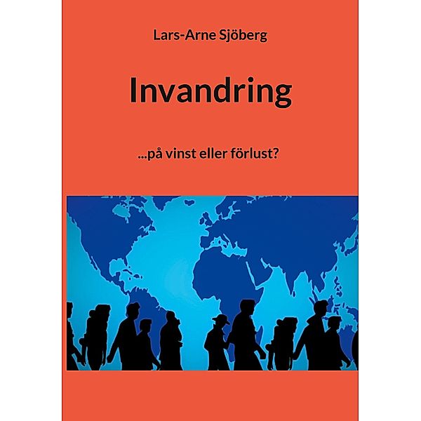 Invandring, Lars-Arne Sjöberg