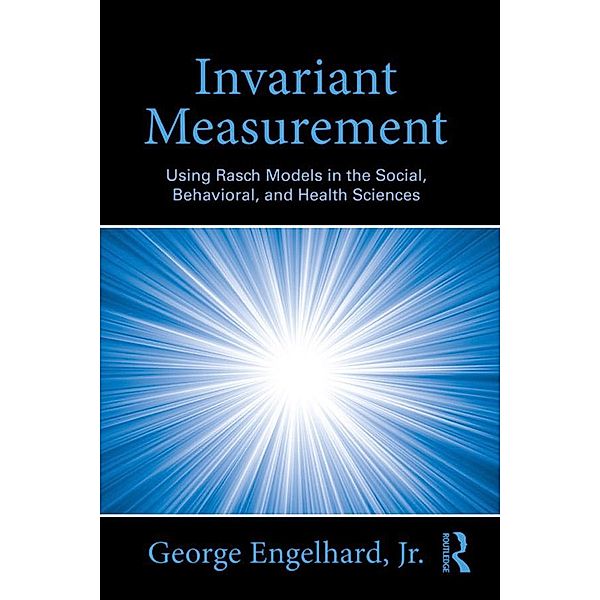 Invariant Measurement, George Engelhard Jr.