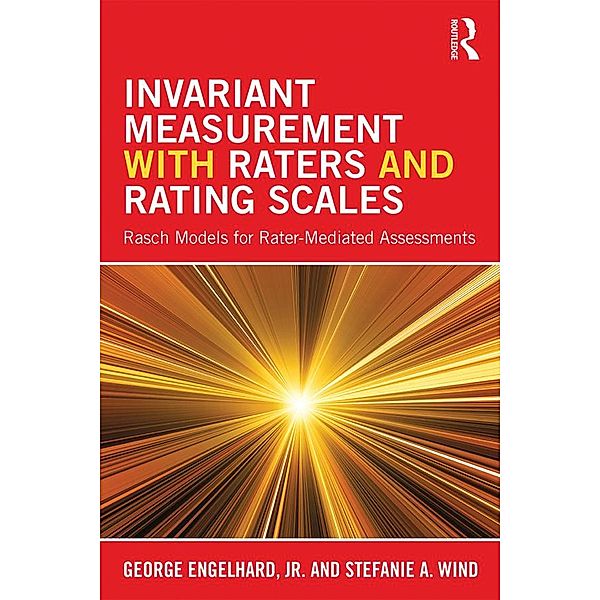 Invariant Measurement with Raters and Rating Scales, George Engelhard Jr., Stefanie Wind