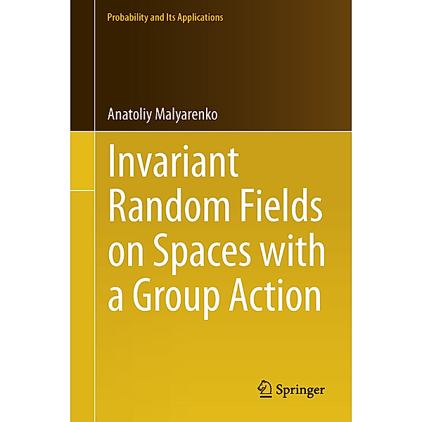 Invariant Random Fields on Spaces with a Group Action, Anatoliy Malyarenko