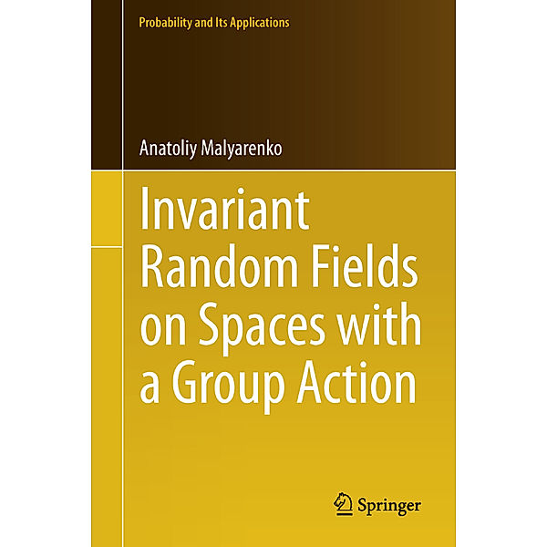 Invariant Random Fields on Spaces with a Group Action, Anatoliy Malyarenko