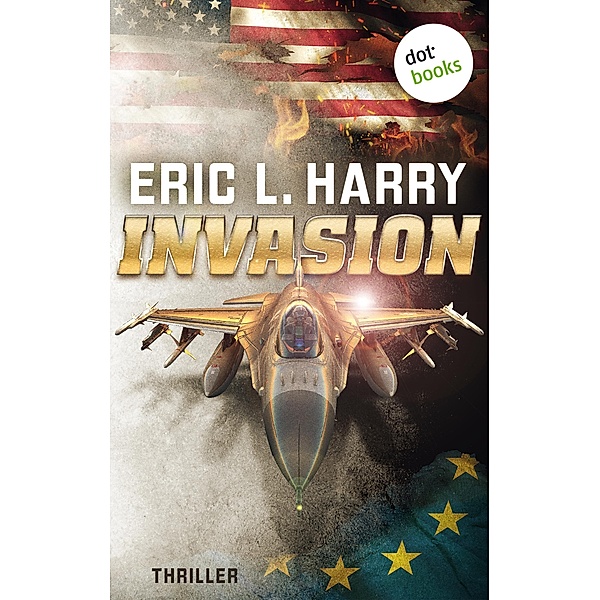 Invasion, Eric L. Harry